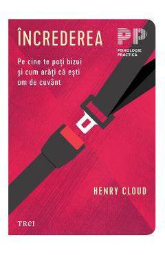 eBook Increderea. Pe cine te poti bizui si cum arati ca esti om de cuvant - Henry Cloud