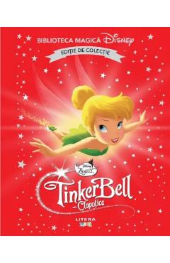 Clopotica-TinkerBell. Biblioteca magica Disney
