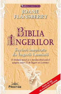Biblia ingerilor - Joane Flansberry - PRESTIGE