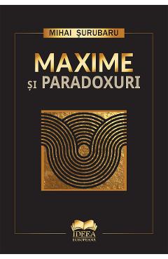 Maxime si paradoxuri - Mihai Surubaru