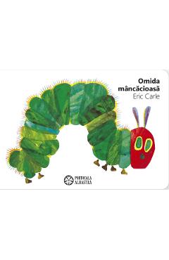 Omida mancacioasa - Eric Carle - PORTOCALA ALBASTRA