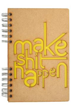 Agenda: Make Shit Happen