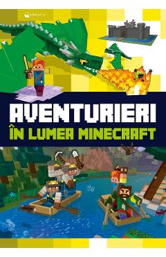 Aventurieri in lumea minecraft