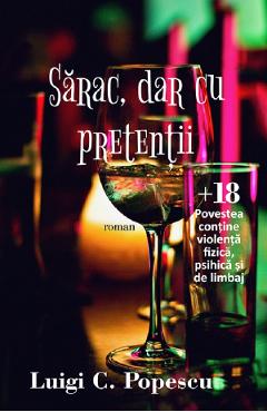 Sarac, dar cu pretentii - Luigi C. Popescu - AIUS