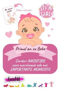 Primul an cu bebe. 20 carduri amintire: It's a Girl - AMONA