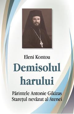 Demisolul harului - Antonie Gikizas