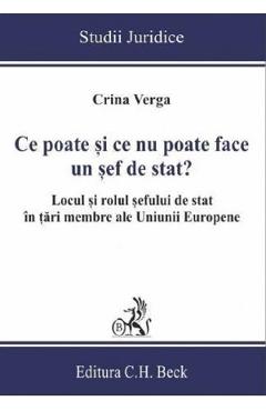 Ce poate si ce nu poate face un sef de stat? - Crina Verga