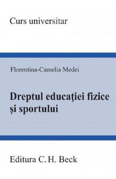 Dreptul educatiei fizice si sportului - Florentina-Camelia Medei