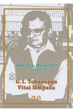 G. I. Tohaneanu. Vitai lampada - Valy Ceia, Maria Subi - UNIVERSITATII DE VEST