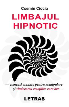eBook Limbajul hipnotic - Cosmin Ciocia