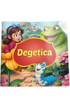 Degetica. Citesc cu drag - DORINTA