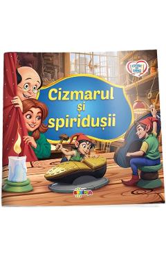 Cizmarul si spiridusii. Citesc cu drag - DORINTA