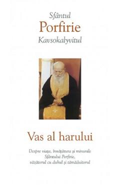 Vas al harului - Porfirie Kavsokalyvitul