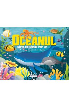 Oceanul. Carte cu imagini pop-up - GIRASOL