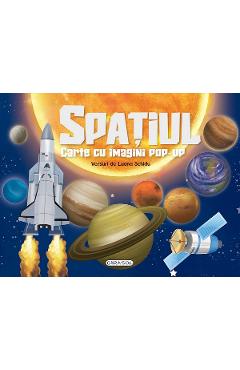 Spatiul. Carte cu imagini pop-up - GIRASOL