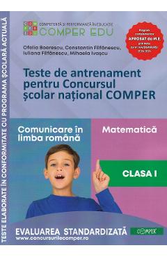 Teste de antrenament - Clasa 1 - Concursul Comper - Ofelia Boerescu, Constantin Filfanescu, Iuliana Filfanescu, Mihaela Ivascu