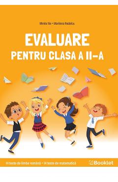 Limba romana si matematica. Evaluare pentru Clasa 2 - Caiet de lucru - Mirela Ilie, Marilena Nedelcu - BOOKLET