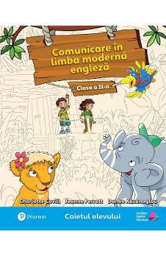 Comunicare in limba moderna 1. Engleza - Clasa 2 - Caietul elevului - Charlotte Covill, Jeanne Perrett, Danae Kozanoglou