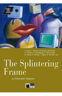 The splintering frame - antonella mignani, j. archer, i. asimov, m. binchy