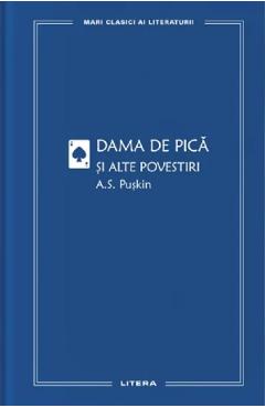 Dama de pica si alte povestiri - A.S. Puskin - LITERA