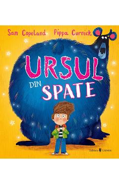 Ursul din spate - Sam Copeland, Pippa Curnick