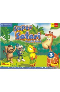 Super safari 3. Pupil\'s Book. Limba engleza - Clasa pregatitoare - Herbert Puchta, Gunter Gerngross, Peter Lewis-Jones, Oana-Cristina Stoica