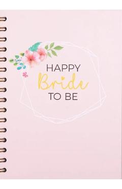 Agenda de nunta personalizata: Happy Bride To Be
