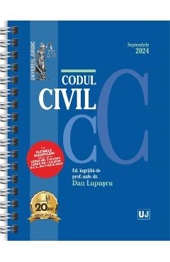 Codul civil Septembrie 2024 Ed. Spiralata - Dan Lupascu - UNIVERSUL JURIDIC