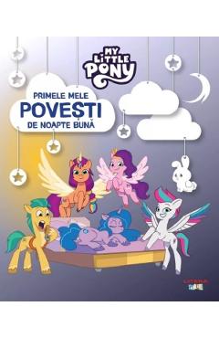 My Little Pony. Primele mele povesti de noapte buna - LITERA