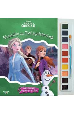 Disney: Regatul de gheata II. Sa pictam cu Olaf si prietenii sai. Carte de colorat cu pensula si acuarele - LITERA