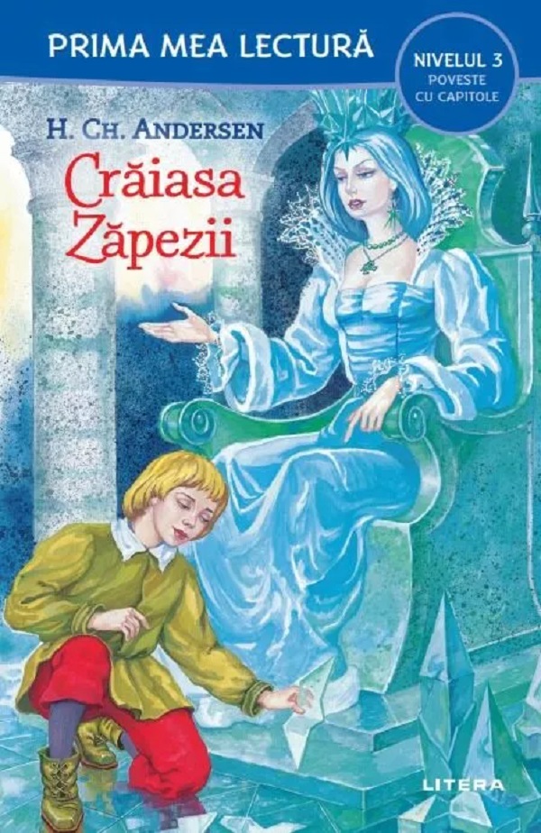 Craiasa Zapezii. Prima mea lectura - H.Ch. Andersen | Libris.ro