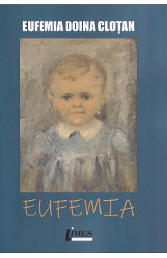 Eufemia - Eufemia Doina Clotan