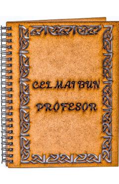 Agenda din lemn: Cel mai bun profesor
