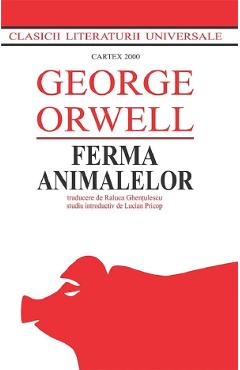 Ferma animalelor Ed. 2024 - George Orwell - CARTEX