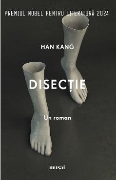 Disectie - Han Kang - GRUPUL EDITORIAL ART