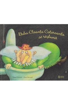 Baba-Cloanta-Cotoroanta se razbuna - Pierre Bertrand, Magali Bonniol