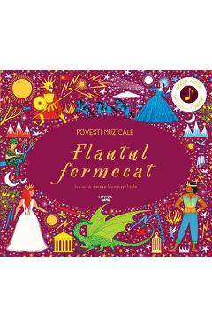 Povesti muzicale. Flautul fermecat. Carte cu sunete