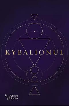 Kybalionul - FOR YOU