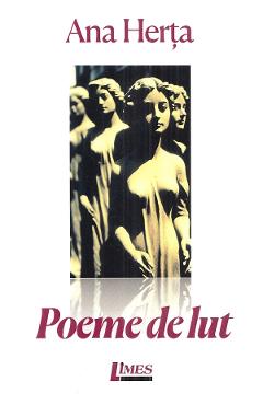 Poeme de lut - Ana Herta - LIMES