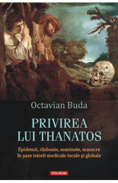 Privirea lui Thanatos - Octavian Buda