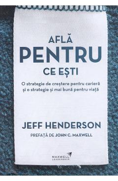 Afla pentru ce esti - Jeff Henderson