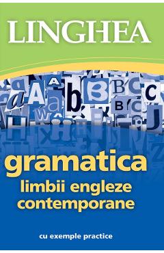 Gramatica limbii engleze contemporane cu exemple practice - LINGHEA