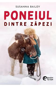 Poneiul dintre zapezi - Susanna Bailey - BOOKLET