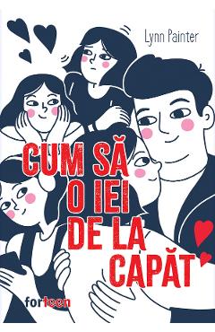 Cum sa o iei de la capat - Lynn Painter - BOOKLET