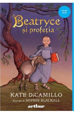 Beatryce si profetia - Kate DiCamillo