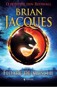 Floare-de-Muschi - Brian Jacques - UNIVERS