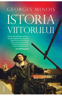 Istoria viitorului - Georges Minois - NEMIRA