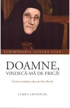 Doamne, vindeca-ma de frica - Siluana Vlad