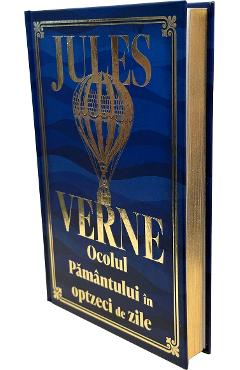 Ocolul Pamantului in optzeci de zile (Editie de colectie) - Jules Verne - DIDACTICA PUBLISHING HOUSE