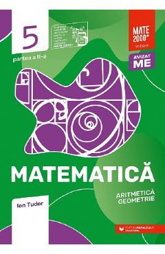 Matematica - Clasa 5 Partea 2 - Initiere - Ion Tudor - PARALELA 45